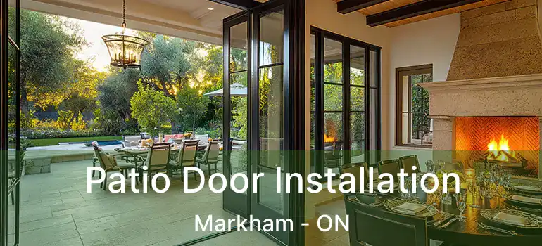  Patio Door Installation Markham - ON