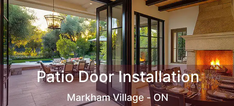  Patio Door Installation Markham Village - ON