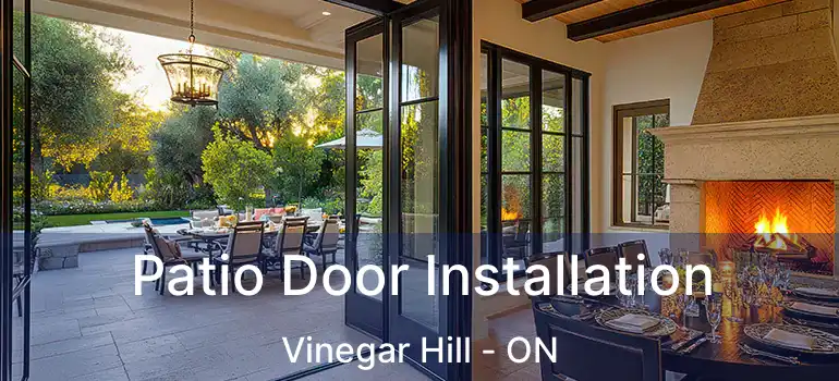  Patio Door Installation Vinegar Hill - ON