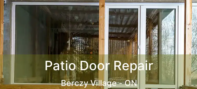  Patio Door Repair Berczy Village - ON