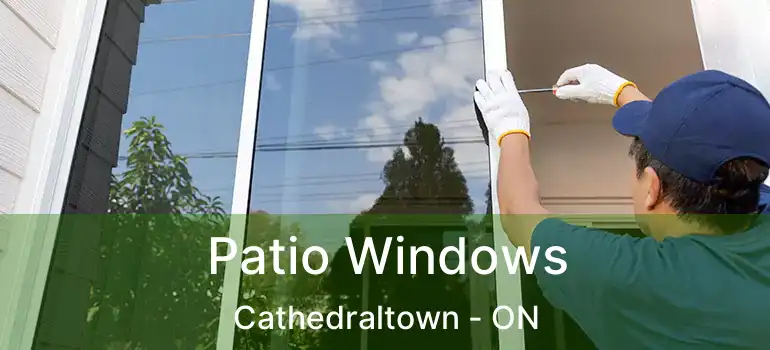  Patio Windows Cathedraltown - ON
