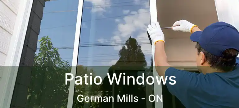  Patio Windows German Mills - ON