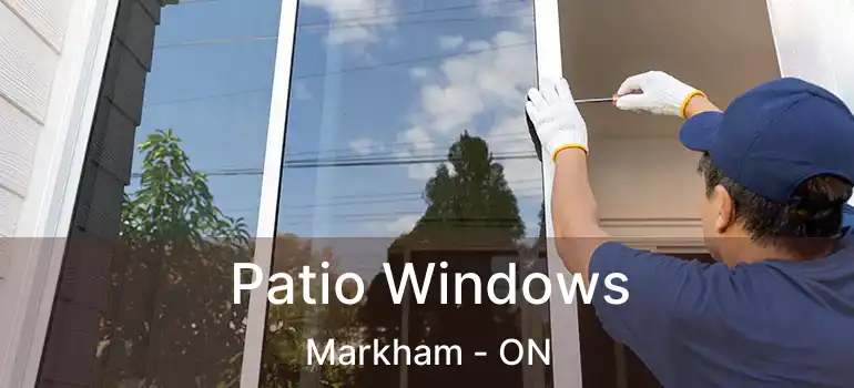  Patio Windows Markham - ON