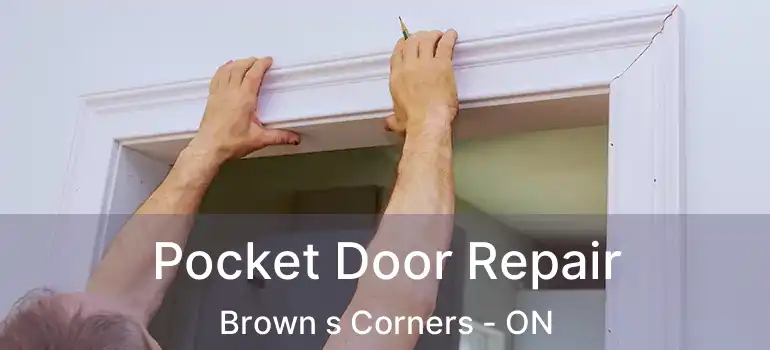  Pocket Door Repair Brown s Corners - ON