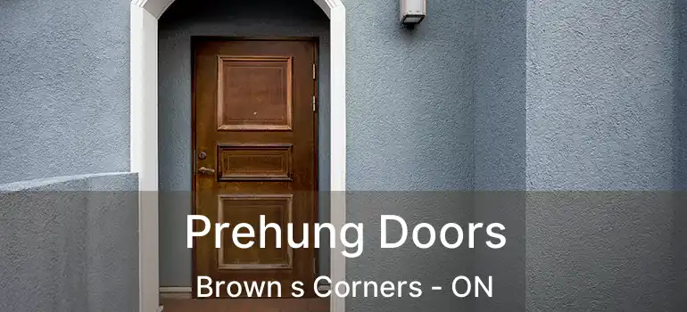 Prehung Doors Brown s Corners - ON
