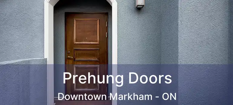  Prehung Doors Downtown Markham - ON