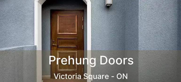  Prehung Doors Victoria Square - ON