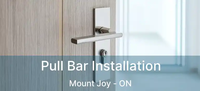  Pull Bar Installation Mount Joy - ON