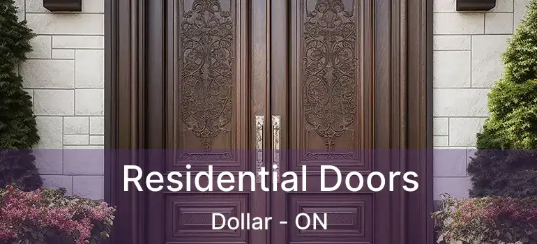  Residential Doors Dollar - ON