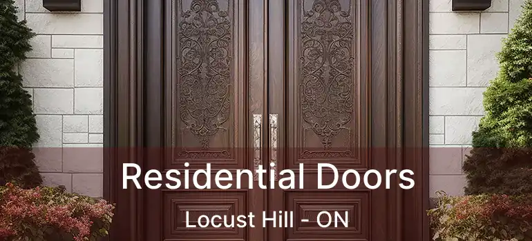  Residential Doors Locust Hill - ON