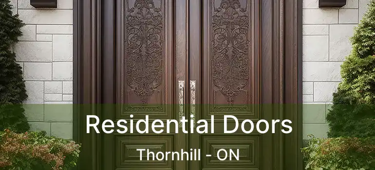  Residential Doors Thornhill - ON