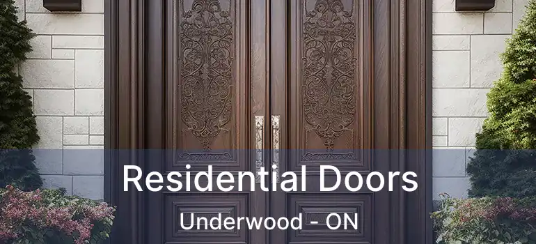  Residential Doors Underwood - ON