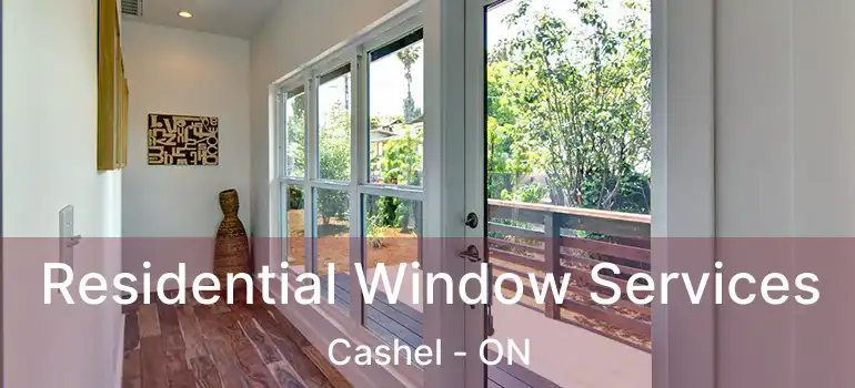  Residential Window Services Cashel - ON
