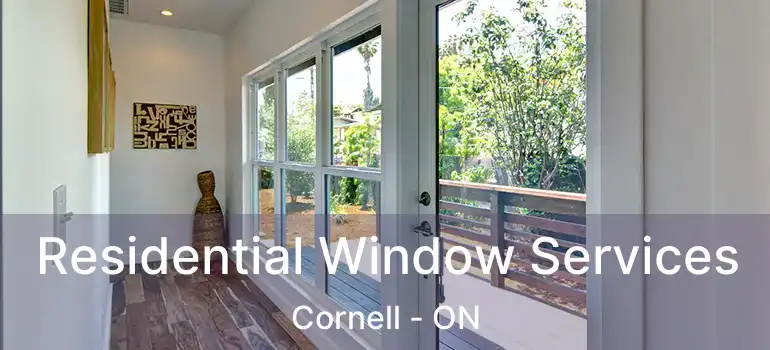  Residential Window Services Cornell - ON