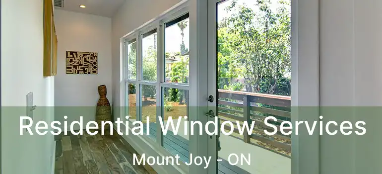  Residential Window Services Mount Joy - ON