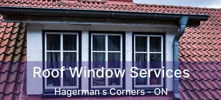  Roof Window Services Hagerman s Corners - ON