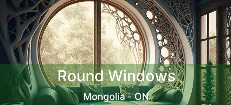  Round Windows Mongolia - ON
