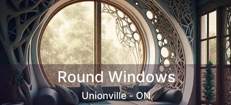  Round Windows Unionville - ON