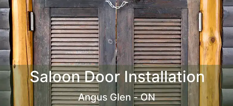  Saloon Door Installation Angus Glen - ON