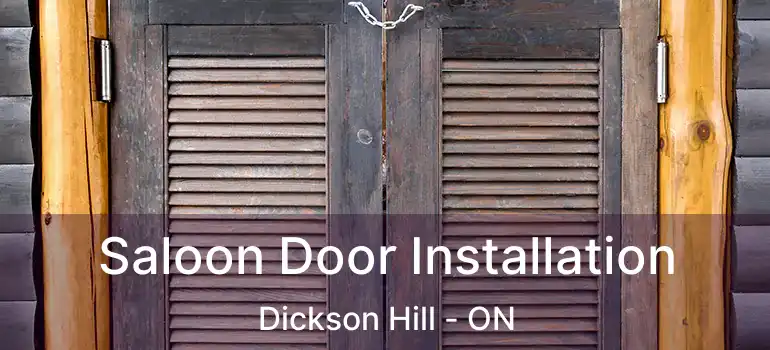  Saloon Door Installation Dickson Hill - ON