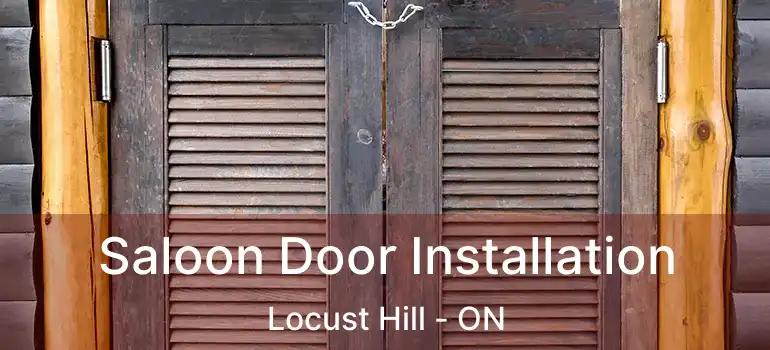  Saloon Door Installation Locust Hill - ON