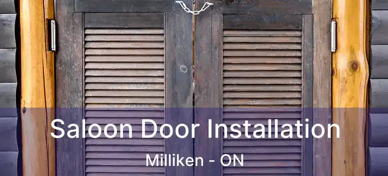  Saloon Door Installation Milliken - ON