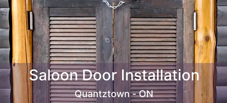  Saloon Door Installation Quantztown - ON
