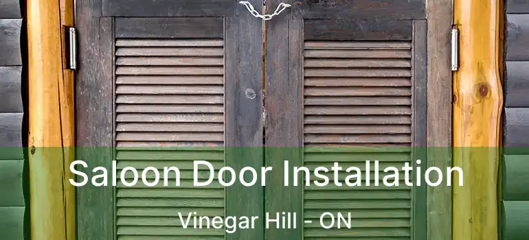  Saloon Door Installation Vinegar Hill - ON