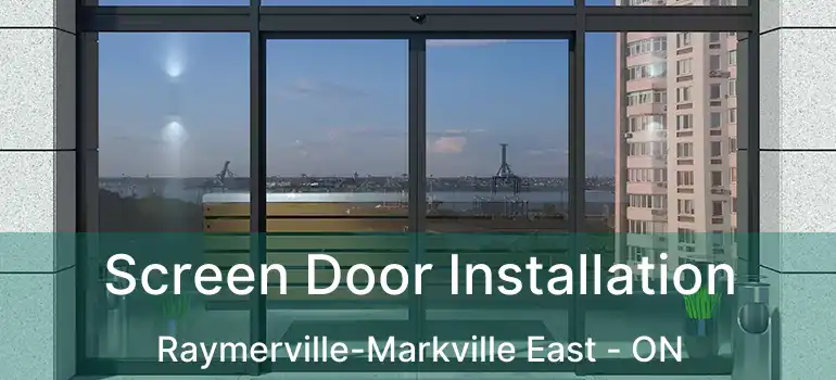  Screen Door Installation Raymerville-Markville East - ON