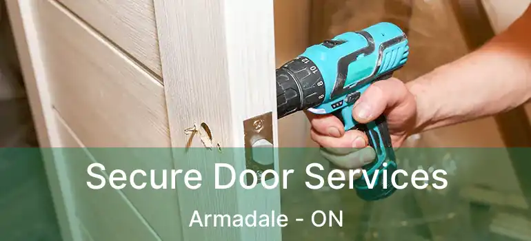  Secure Door Services Armadale - ON