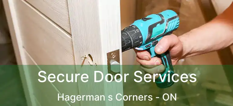  Secure Door Services Hagerman s Corners - ON