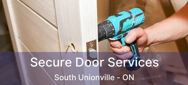  Secure Door Services South Unionville - ON