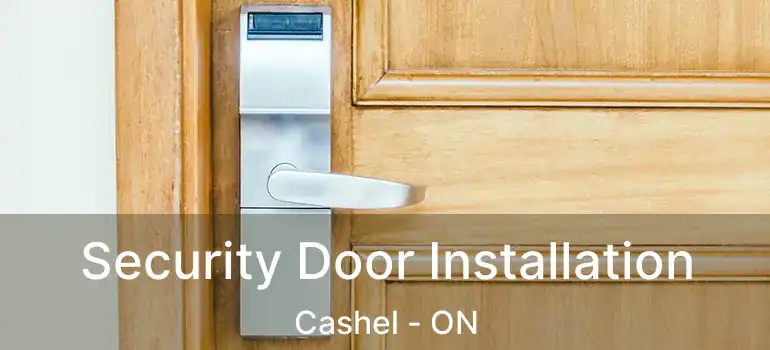  Security Door Installation Cashel - ON