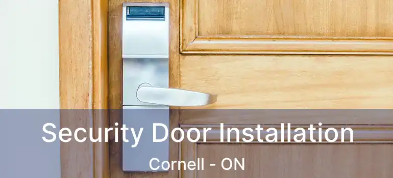  Security Door Installation Cornell - ON