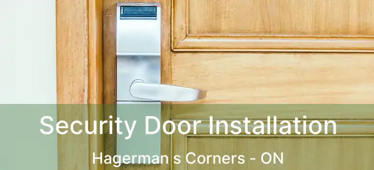  Security Door Installation Hagerman s Corners - ON