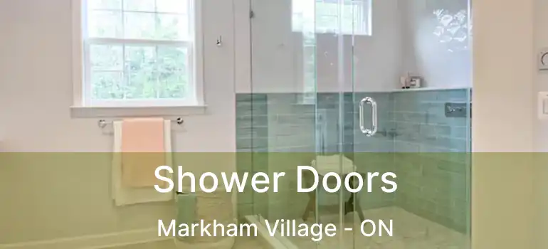  Shower Doors Markham Village - ON