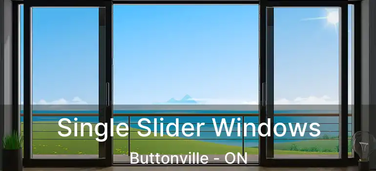  Single Slider Windows Buttonville - ON