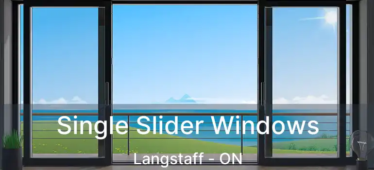 Single Slider Windows Langstaff - ON