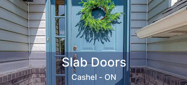  Slab Doors Cashel - ON