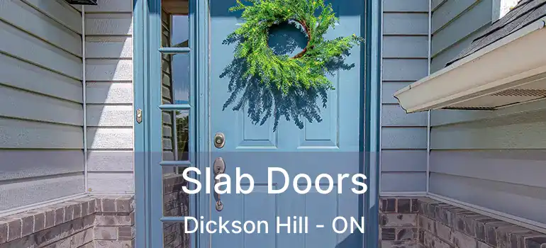  Slab Doors Dickson Hill - ON
