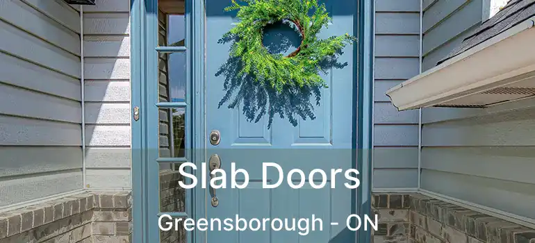  Slab Doors Greensborough - ON