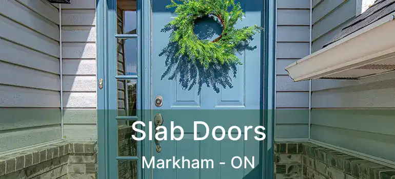  Slab Doors Markham - ON