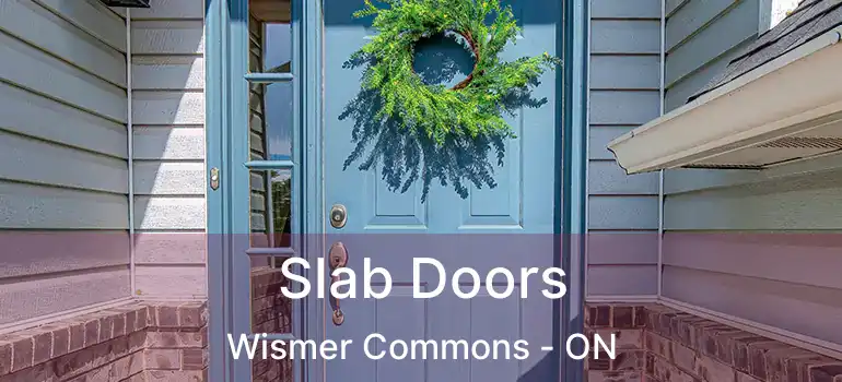  Slab Doors Wismer Commons - ON