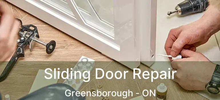  Sliding Door Repair Greensborough - ON