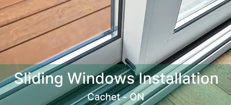  Sliding Windows Installation Cachet - ON