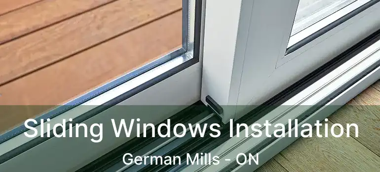  Sliding Windows Installation German Mills - ON