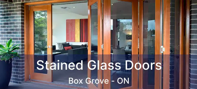  Stained Glass Doors Box Grove - ON