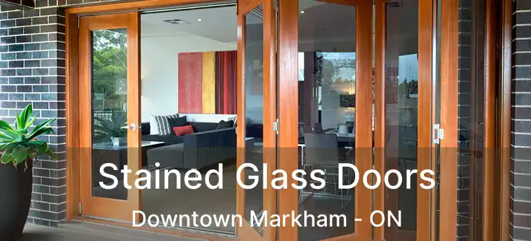  Stained Glass Doors Downtown Markham - ON