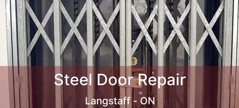  Steel Door Repair Langstaff - ON