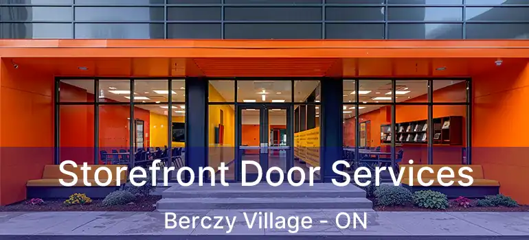  Storefront Door Services Berczy Village - ON